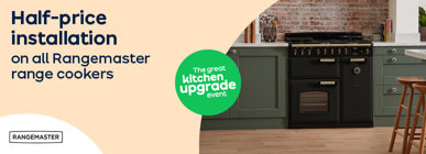 Half-price installation on all Rangemaster range cookers