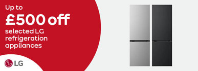Up to £500 off selected LG refrigeration appliances