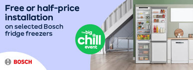 Free or half-price installation on selected Bosch fridge freezers