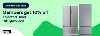 Join now and save Members get 10% off selected Haier refrigeration