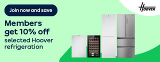 Join now and save Members get 10% off selected Hoover refrigeration