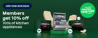 Join now and save Members get 10% off 100s of kitchen appliances