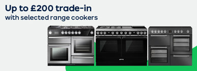 Up to £200 trade-in with selected range cookers
