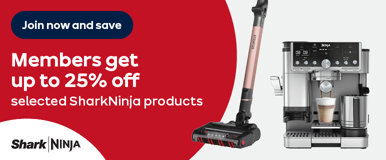 Join now and save Members get up to 25% off selected SharkNinja products