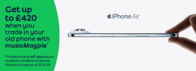 Get up to £420 when you trade in your old phone with musicMagpie* *Trade-in value will depend on model &amp; condition of phone. Price accurate as of 31.10.25