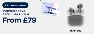 Join now and save! Members save £40 on AirPods 4 From £79 Delivery for Christmas