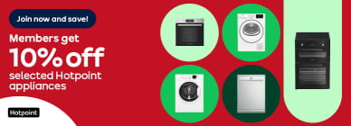 Join now and save Members get 10% off selected Hotpoint appliances