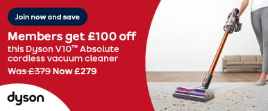 Join now and save Members get £100 off this Dyson V10 Absolute cordless vacuum cleaner Was £379 Now £279