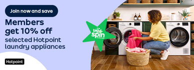 Join now and save Members get 10% off selected Hotpoint laundry appliances