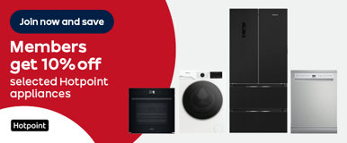 Join now and save Members get 10% off selected Hotpoint appliances