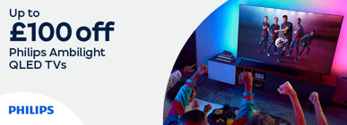 Up to £100 off Philips Ambilight QLED TVs