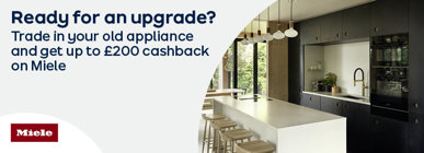 Ready for an upgrade? Trade in your old appliance and get up to £200 cashback on Miele