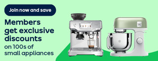 Join now and save Members get exclusive discounts on 100s of small appliances