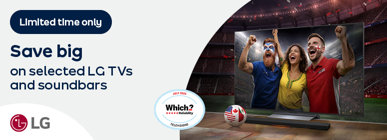 Limited time only Save big on selected LF TVs and soundbars