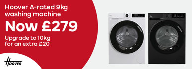 Hoover A- rated 9kg washing machine now £279 upgrade to 10kg for an extra £20